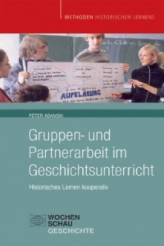 Buch Gruppen- und Partnerarbeit im Geschichtsunterricht Peter Adamski