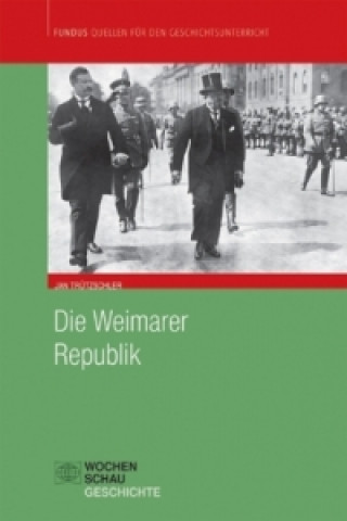 Kniha Die Weimarer Republik Jan Trützschler