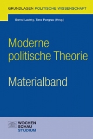 Kniha Moderne politische Theorie - Materialband Bernd Ladwig