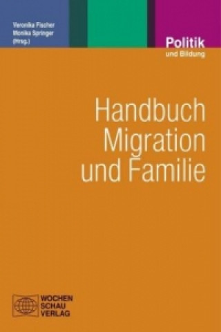 Könyv Handbuch Migration und Familie Veronika Fischer