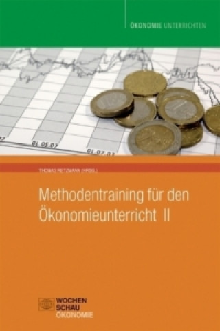 Knjiga Methodentraining für den Ökonomieunterricht. Bd.2 Thomas Retzmann