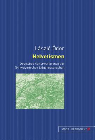 Kniha Helvetismen László Ódor