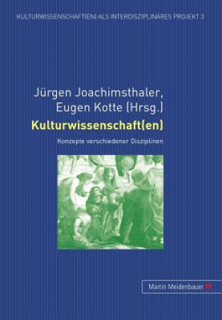 Könyv Kulturwissenschaft(en) Jürgen Joachimsthaler