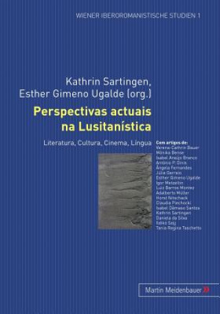 Livre Perspectivas Actuais Na Lusitanistica Kathrin Sartingen