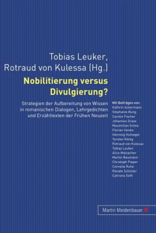 Kniha Nobilitierung Versus Divulgierung? Tobias Leuker