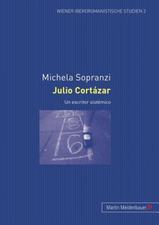 Kniha Julio Cortazar Michela Sopranzi