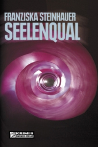 Buch Seelenqual Franziska Steinhauer