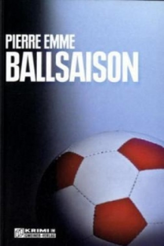 Knjiga Ballsaison Pierre Emme