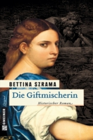 Книга Die Giftmischerin Bettina Szrama