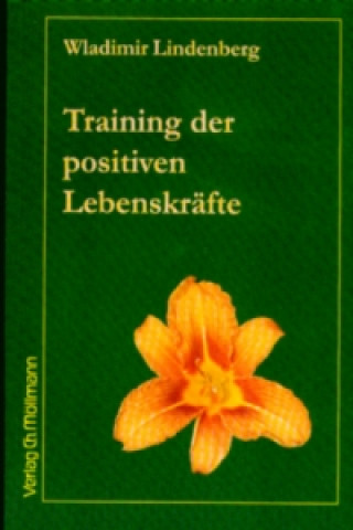 Knjiga Training der positiven Lebenskräfte Wladimir Lindenberg