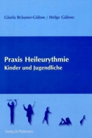 Book Praxis Heileurythmie Gisela Bräuner-Gülow