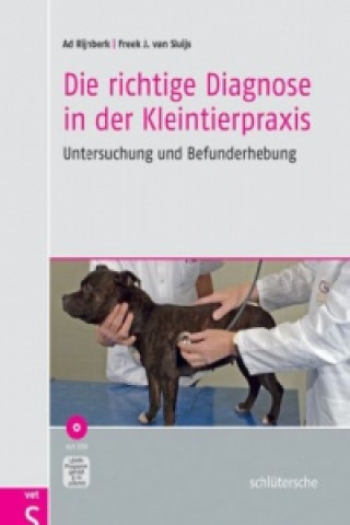 Kniha Die richtige Diagnose in der Kleintierpraxis, m. DVD-ROM Ad Rijnberk