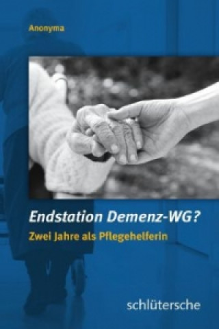 Kniha Endstation Demenz-WG? nonyma