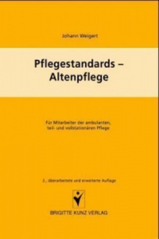 Kniha Pflegestandards - Altenpflege Johann Weigert