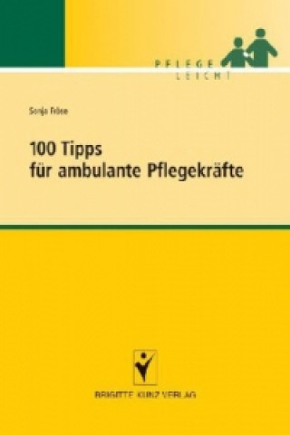 Könyv 100 Tipps für ambulante Pflegekräfte Sonja Fröse
