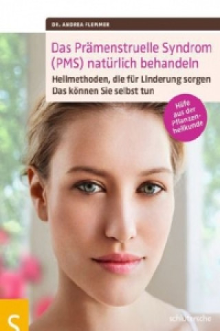 Carte Das Prämenstruelle Syndrom (PMS) natürlich behandeln Andrea Flemmer