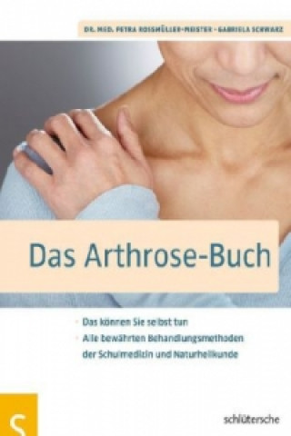 Carte Das Arthrose-Buch Petra N. Roßmüller-Meister