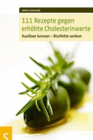 Könyv 111 Rezepte gegen erhöhte Cholesterinwerte Sonja Carlsson