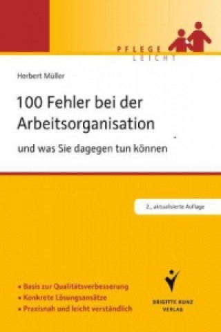 Kniha 100 Fehler bei der Arbeitsorganisation und was Sie dagegen tun können Herbert Müller