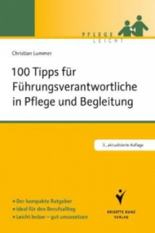 Książka 100 Tipps für Führungsverantwortliche in Pflege und Begleitung Christian Lummer