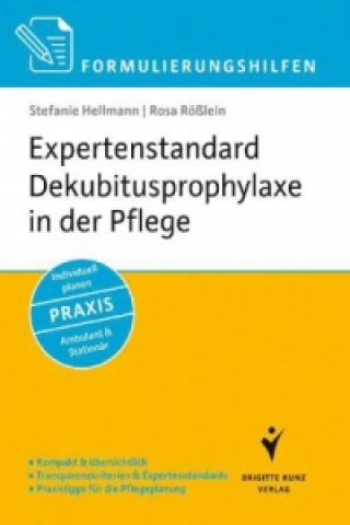 Livre Expertenstandard Dekubitusprophylaxe in der Pflege Stefanie Hellmann