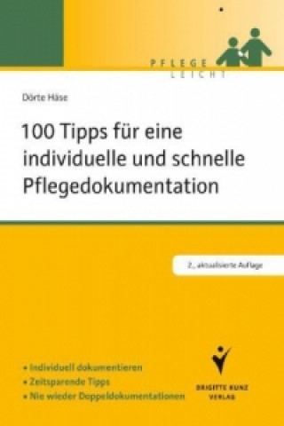 Könyv 100 Tipps für eine individuelle und schnelle Pflegedokumentation Dörte Häse