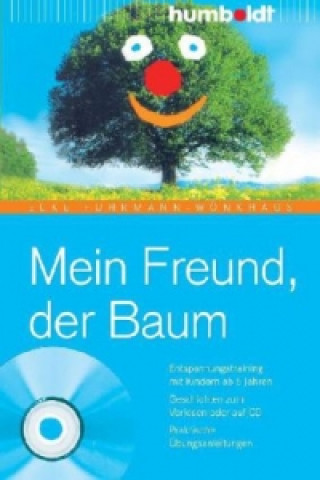 Könyv Mein Freund, der Baum, m. Audio-CD Elke Fuhrmann-Wönkhaus