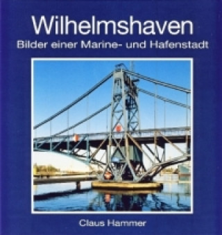 Kniha Wilhelmshaven Claus Hammer