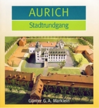 Книга Aurich, Stadtrundgang Günter G. A. Marklein