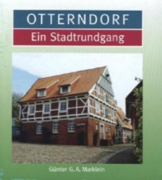 Kniha Otterndorf, Ein Stadtrundgang Günter G. A. Marklein