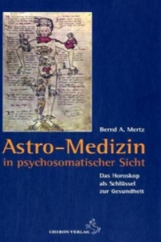 Kniha Astro-Medizin in psychosomatischer Sicht Bernd A. Mertz