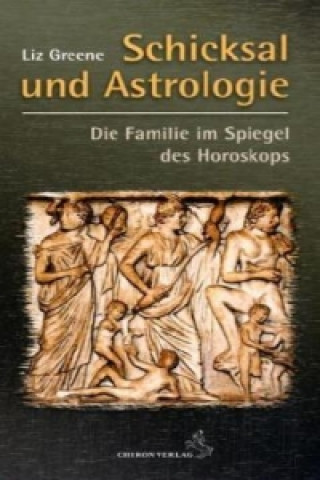 Kniha Schicksal und Astrologie Liz Greene