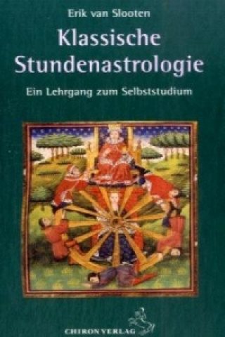 Kniha Klassische Stundenastrologie Erik van Slooten