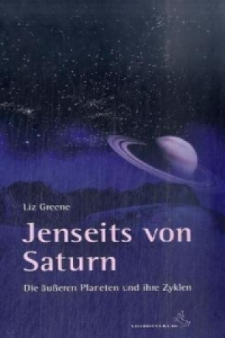 Kniha Jenseits von Saturn Liz Greene
