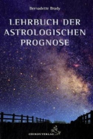 Carte Lehrbuch der astrologischen Prognose Bernadette Brady