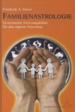 Könyv Familienastrologie Friedrich A. Maier