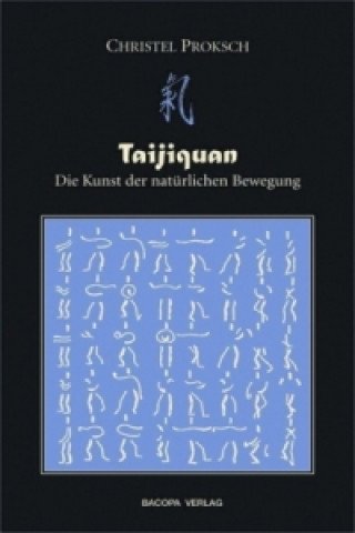 Knjiga Taijiquan Christa Proksch