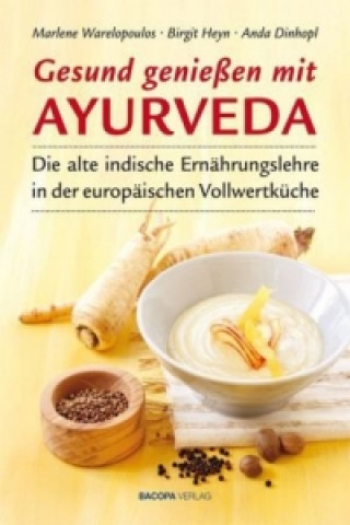 Kniha Gesund genießen mit Ayurveda Marlene Wareopoulos