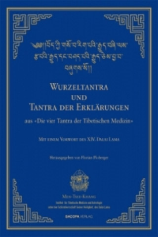 Carte Wurzel-Tantra und Tantra der Erklärungen der tibetischen Medizin Florian Ploberger
