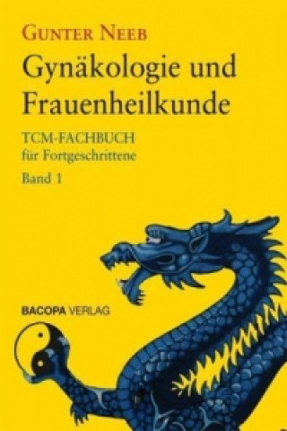 Kniha Gynäkologie und Frauenheilkunde Gunter Neeb