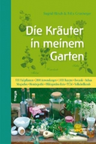 Kniha Die Kräuter in meinem Garten Siegrid Hirsch