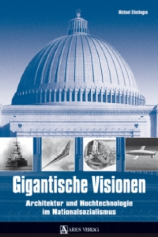 Książka Gigantische Visionen Michael Ellenbogen