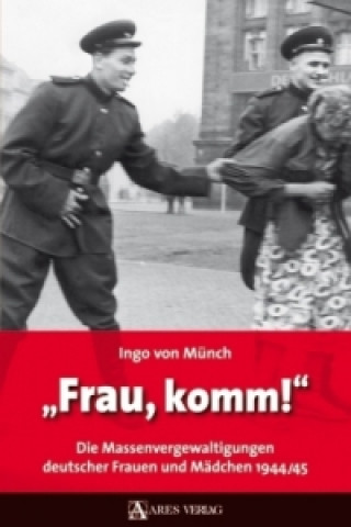 Kniha "Frau, komm!" Ingo von Münch