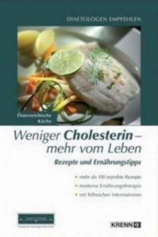 Knjiga Weniger Cholesterin - mehr vom Leben Andrea Hofbauer