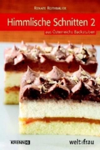 Kniha Himmlische Schnitten 2. Bd.2 Renate Rothbauer