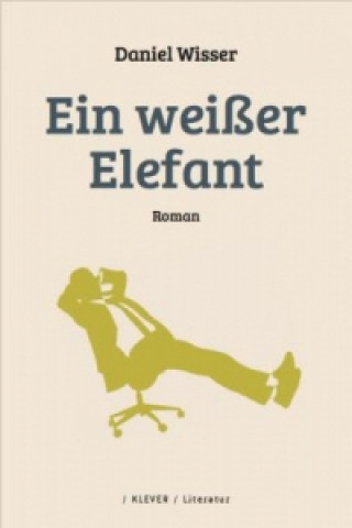 Kniha Ein weißer Elefant Daniel Wisser