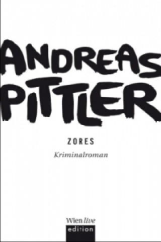 Knjiga Zores Andreas P. Pittler