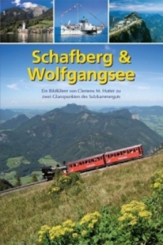 Knjiga Schafberg & Wolfgangsee Clemens M. Hutter