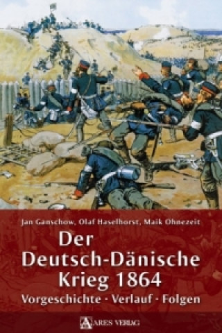 Kniha Der Deutsch-Dänische Krieg 1864 Jan Ganschow