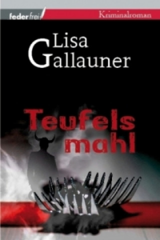 Kniha Teufelsmahl Lisa Gallauner